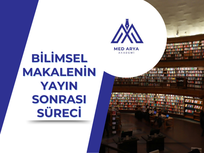 Bilimsel Makalenin Yayın Sonrası Süreci