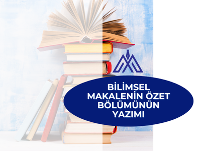 Bilimsel Makalenin Özet Bölümünün Yazımı