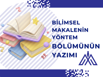 Bilimsel Makalenin Yöntem Bölümünün Yazımı