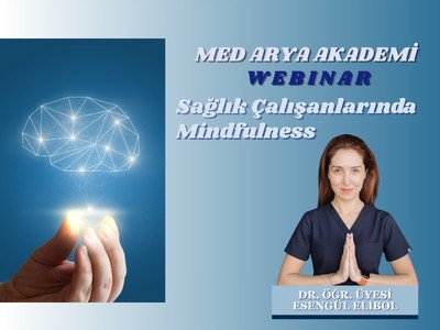 Sağlık Çalışanlarında Mindfulness