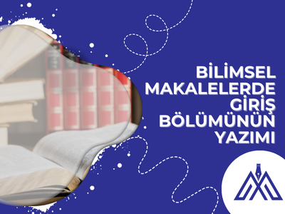 Bilimsel Makalenin Giriş Bölümünün Yazımı