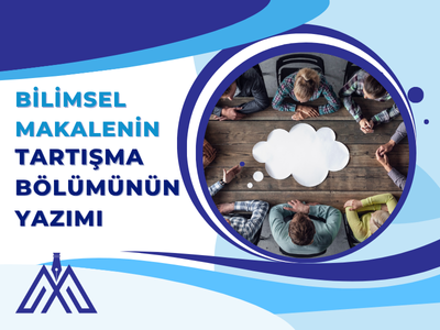 Bilimsel Makalenin Tartışma Bölümünün Yazımı