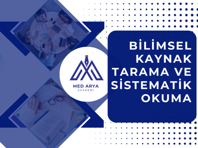 Bilimsel Kaynak Tarama ve Sistematik Okuma