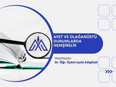 Afet ve Olağanüstü Durumlarda Hemşirelik